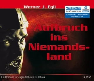 Aufbruch ins Niemandsland 3 - Jugendhörbuch ab 12 Jahren