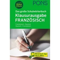 PONS Das große Schulwörterbuch Klausurausgabe Französisch / diverse