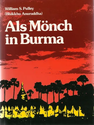 Als Mönch in Burma