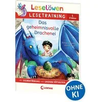 Leselöwen Lesetraining 1. Klasse - Das geheimnisvolle Drachenei / Stütze & Vorbach