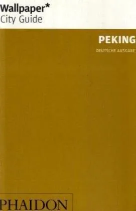 Peking (Wallpaper* City Guides)
