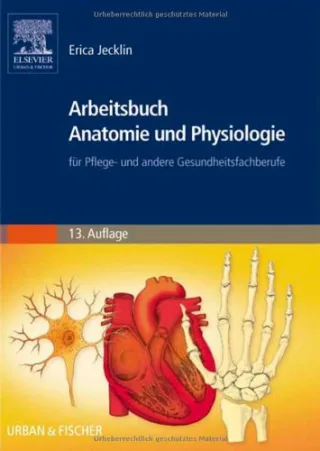 Arbeitsbuch Anatomie und Physiologie: für Pflege- und andere Gesundheitsfachberufe [Taschenbuch] [2008] Jecklin Erica