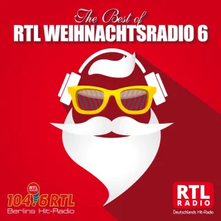 WEIHNACHTSRADIO 6 von RTL Radio Deutschland