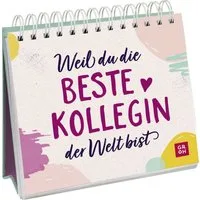 Weil du die beste Kollegin der Welt bist / Groh Verlag