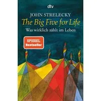 The Big Five for Life / John Strelecky