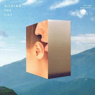 Gilding the Lily [Audio CD] Devon Williams