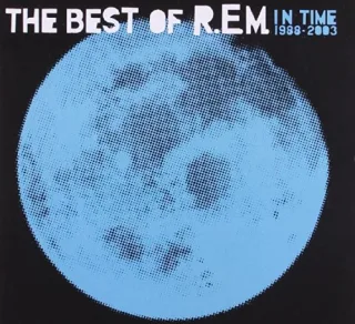 In Time-Best of 1988-2003 [Audio CD] R.E.M.
