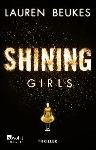 Shining Girls [Broschiert] [2014] Beukes Lauren Fell Karolina