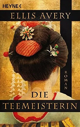 Die Teemeisterin: Roman [Taschenbuch] [2009] Avery Ellis Heller Barbara