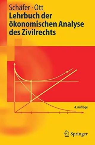 Lehrbuch der ökonomischen Analyse des Zivilrechts (Springer-Lehrbuch)