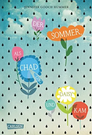 Der Sommer als Chad ging und Daisy kam [Gebundene Ausgabe] [2014] Gooch Hummer Jennifer Feldmann Claudia