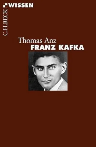 Franz Kafka: Leben und Werk (Beck'sche Reihe)