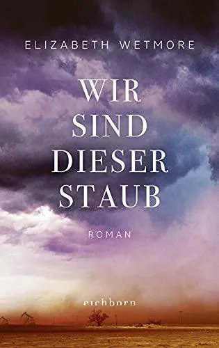 Wir sind dieser Staub: Roman