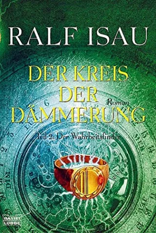 Der Kreis der Dämmerung Teil 2: Der Wahrheitsfinder. [Taschenbuch] [2005] Isau Ralf