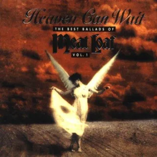 Heaven can wait - The Best Ballads [Audio CD] Meat Loaf