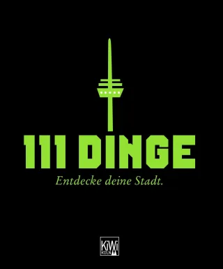 111 Dinge - Entdecke deine Stadt [Taschenbuch] [2008] Bungter Tobias Reiners Wulf Essex Patrick