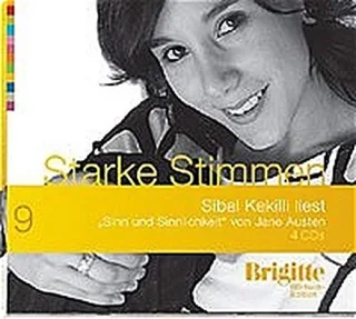 Sinn und Sinnlichkeit. Starke Stimmen. Brigitte Hörbuch-Edition 4 CDs [Audio CD] [2005] Austen Jane Kekilli Sibel
