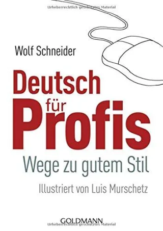 Deutsch für Profis: Wege zu gutem Stil [Taschenbuch] [2001] Schneider Wolf Murschetz Luis