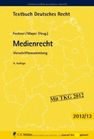 Medienrecht: Vorschriftensammlung [Broschiert] [2013] Frank Fechner