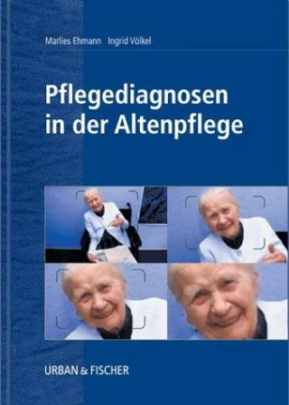 Pflegediagnosen in der Altenpflege