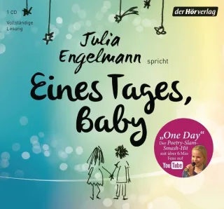 Eines Tages Baby: Poetry-Slam-Texte - Mit "One Day" dem Poetry-Slam-Smash-Hit mit über 6 Mio. Fans auf YouTube [Audio CD] [2014] Engelmann Julia