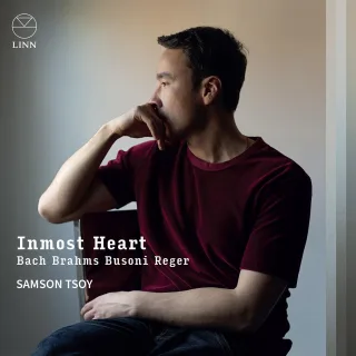 Inmost Heart: Bach Brahms Busoni & Reger