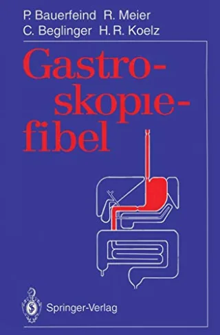 Gastroskopiefibel (German Edition)
