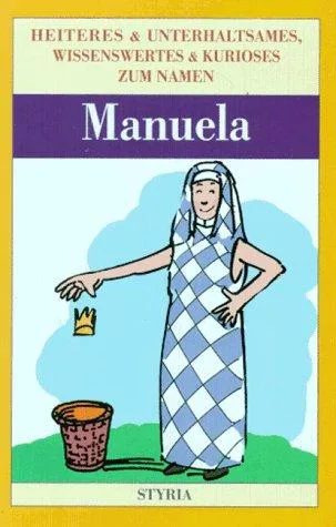 Nomen est omen Manuela