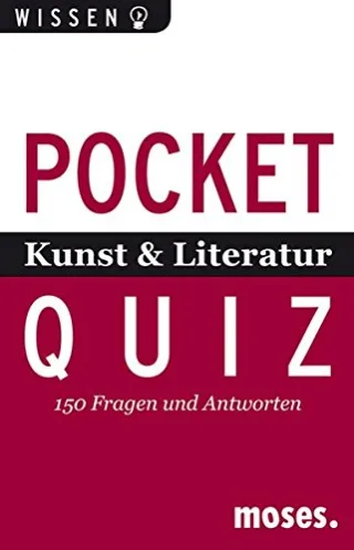 Kunst und Literatur. Pocket Quiz: 150 Fragen und Antworten