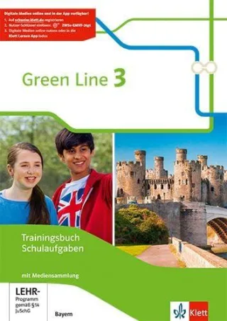Green Line 3. Ausgabe Bayern: Trainingsbuch Schulaufgaben Heft mit Lösungen und Mediensammlung 7. Klasse (Green Line. Ausgabe für Bayern ab 2017)