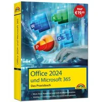 Office 2024 und Microsoft 365 - Das Praxishandbuch / Wolfram Gieseke, - Word, Excel, PowerPoint und Outlook effizient nutzen, auch für Microsoft 365