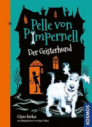 Pelle von Pimpernell 1 Der Geisterhund