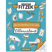 Das Kritzelbuch für den Elternabend / Sebastian Fitzek, SPIEGEL-Bestseller