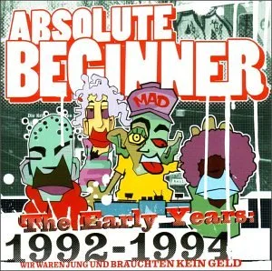 The Early Years 1992-1994 [Audio CD] Absolute Beginner
