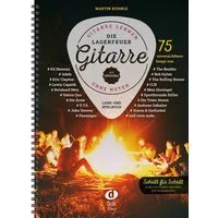 Die Lagerfeuer-Gitarre / Martin Kuhnle, Gitarre lernen ohne Noten - 75 unverzichtbare Songs
