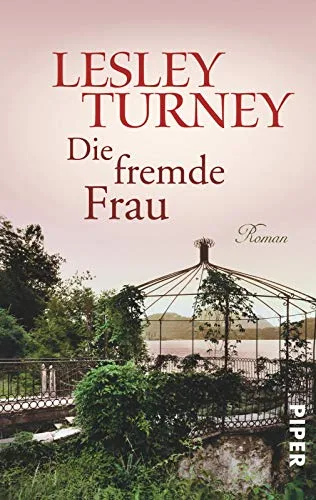 Die fremde Frau: Roman [Taschenbuch] [2013] Lesley Turney Monika Köpfer
