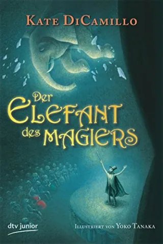 Der Elefant des Magiers [Gebundene Ausgabe] [2010] DiCamillo Kate Tanaka Yoko Ludwig Sabine