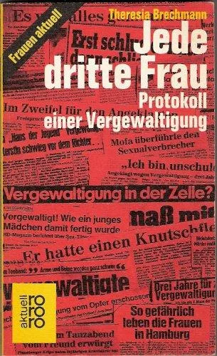 Jede dritte Frau - Protokoll einer Vergewaltigung