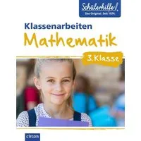 Mathematik 3. Klasse / Gerswid Schöndorf, Sven Ludwig, Klassenarbeiten Schülerhilfe