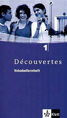 Découvertes / Vokabellernheft - Band 1