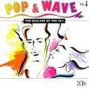 Pop & Wave Vol.4: The Ballads Of The 80`s [Audio CD] Various