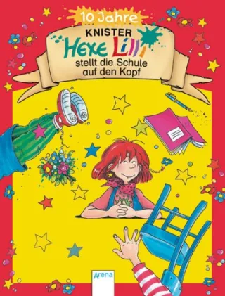 Hexe Lilli stellt die Schule auf den Kopf Jubiläumsausgabe [Gebundene Ausgabe] [2003] Knister
