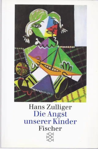 Die Angst unserer Kinder