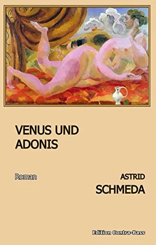 Venus und Adonis: Roman