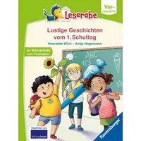 Leserabe Vor-Lesestufe - Lustige Geschichten vom 1. Schultag / Henriette Wich