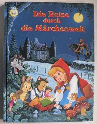 Die Reise durch die Märchenwelt