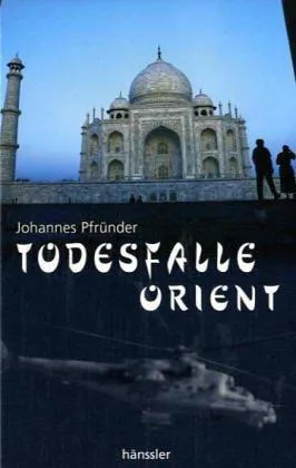 Todesfalle Orient