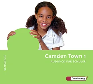 Camden Town - Unterrichtswerk für Realschulen und verwandte Schulforme n. Unterrichtswerk für Realschulen und verwandte Schulformen: Camden Town - ... verwandte Schulformen: Audio-CD 1 für Schüler