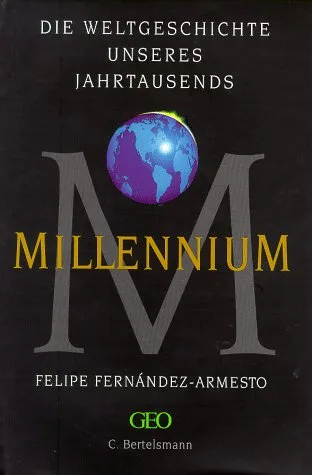 Millennium [Gebundene Ausgabe] [1999] Fernandez-Armesto Felipe Armesto Felipe Fernandez-