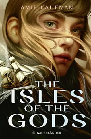 The Isles of the Gods: Band 1 | Ein Jugendbuch voller Romantik Magie und Götter (enemies to lovers / haters to lovers) ? Romantische Abenteuergeschichte mit starker Heldin ab 14 Jahre